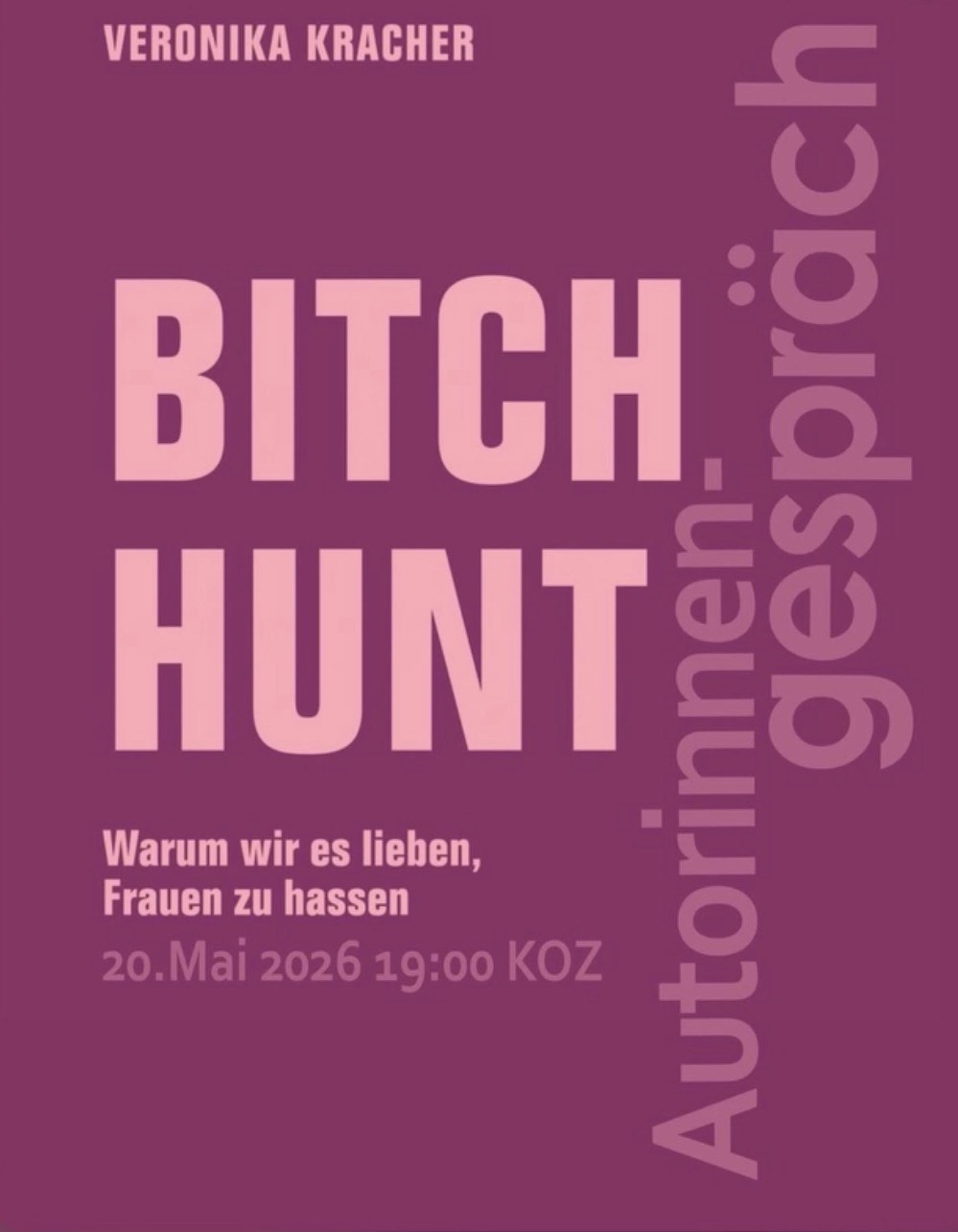 Veronika Kracher: »Bitch Hunt«