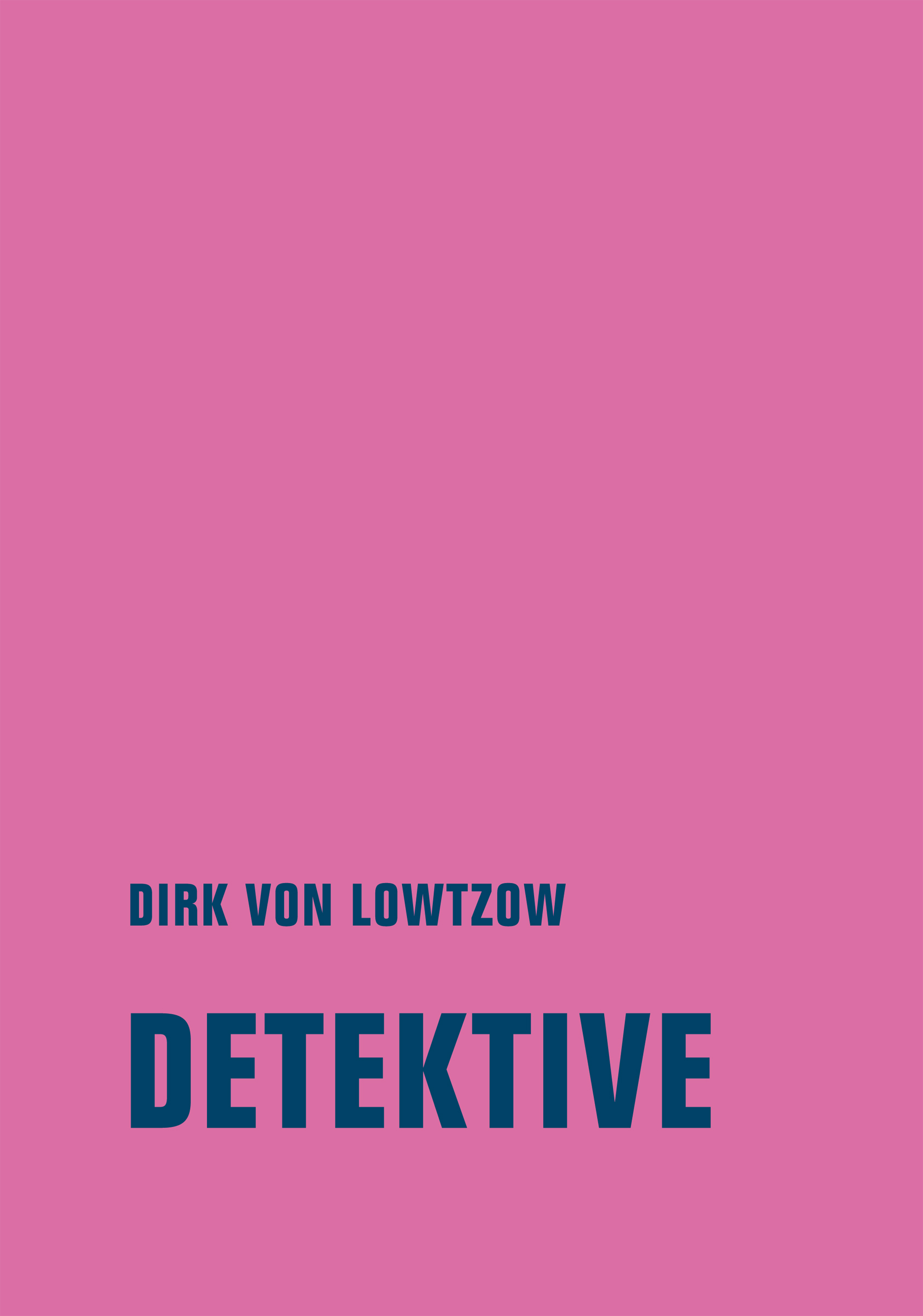 Dirk von Lowtzow: „Detektive“