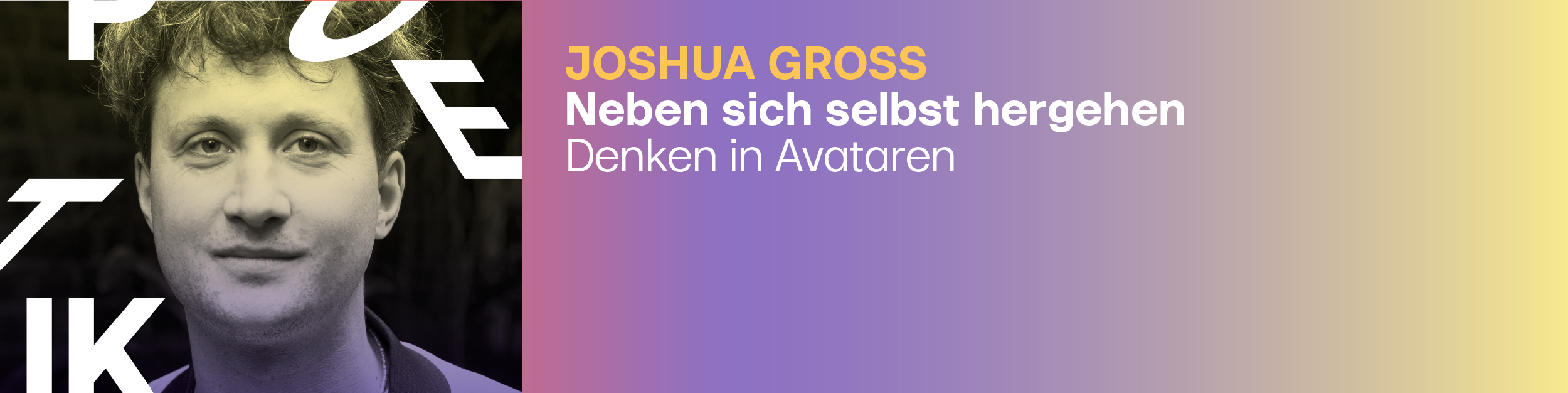 Joshua Groß: Neben sich selbst hergehen. Denken in Avataren.