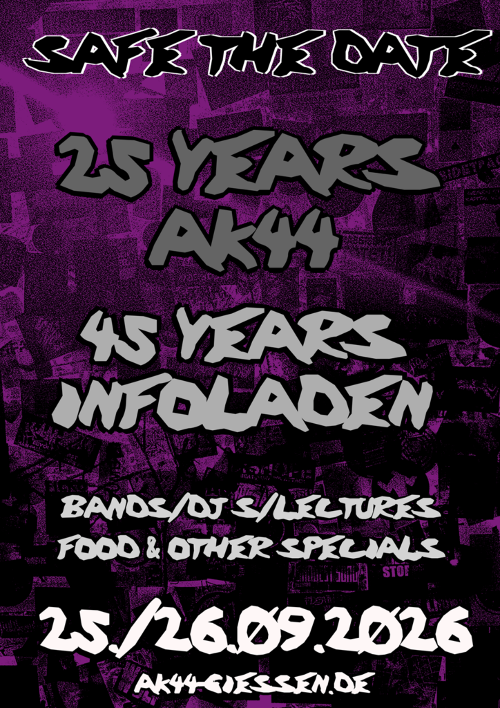 25 Years AK44 / 45 Years Infoladen