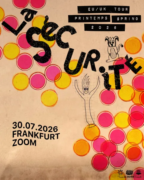 LA SÉCURITÉ / DAS HUHN