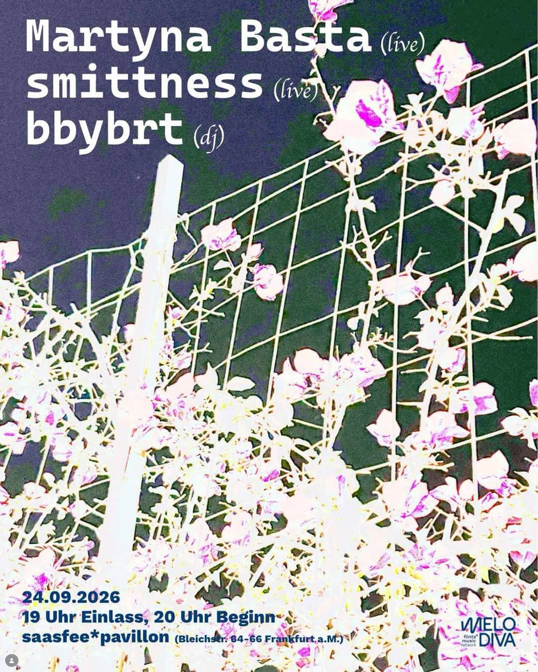 Martyna Basta (live) / smittness (live) / bbybrt (DJ)